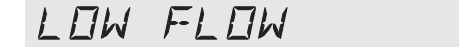 Display toont LOW FLOW