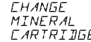 Display toont CHANGE MINERAL CARTRIDGE