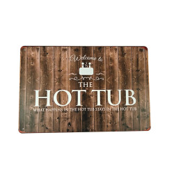 Metalen Bordje What happens in the hottub stays in the hottub 30 x 20 cm Metalen Bordje What happens in the hottub stays in the hottub 30 x 20 cm